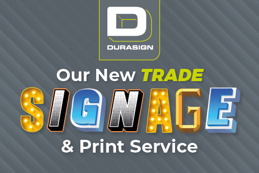 Durasign, Your Trusted Trade Signage Partner